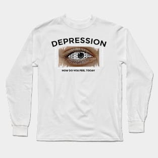 Depression Long Sleeve T-Shirt